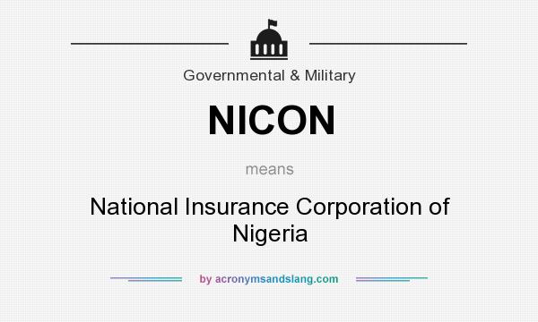 What does NICON mean? It stands for National Insurance Corporation of Nigeria