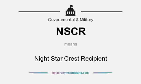 What does NSCR mean? It stands for Night Star Crest Recipient