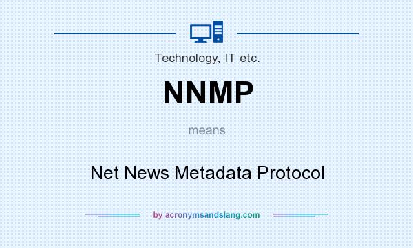 What does NNMP mean? It stands for Net News Metadata Protocol