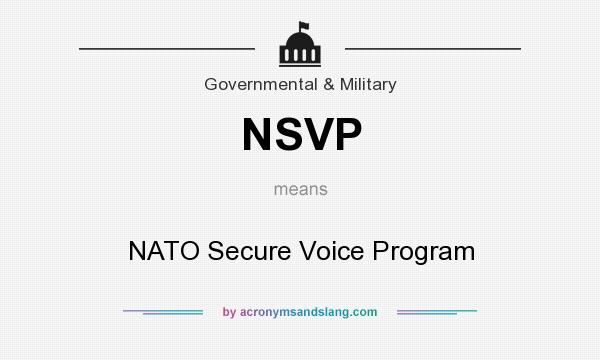 What does NSVP mean? It stands for NATO Secure Voice Program