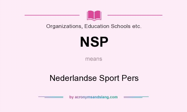 What does NSP mean? It stands for Nederlandse Sport Pers