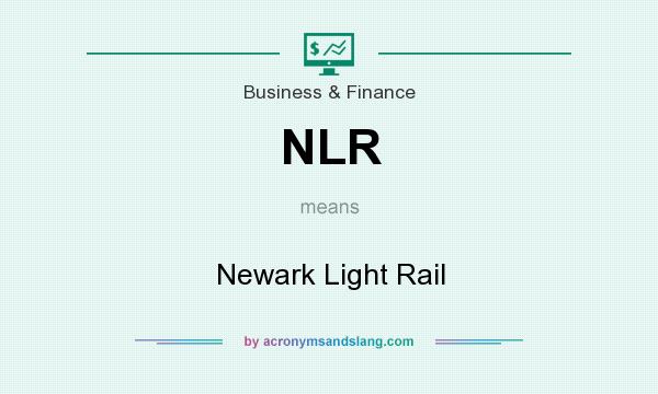 What does NLR mean? It stands for Newark Light Rail