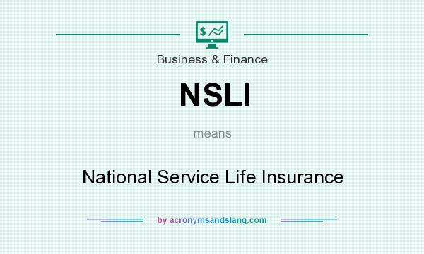 What does NSLI mean? It stands for National Service Life Insurance