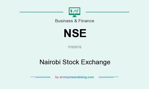 What does NSE mean? It stands for Nairobi Stock Exchange