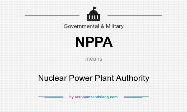 What does NPPA mean? It stands for Nuclear Power Plant Authority