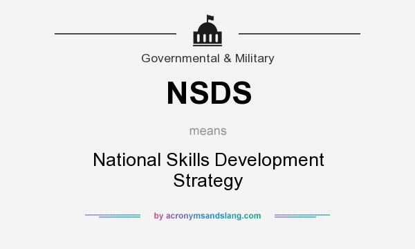 What does NSDS mean? It stands for National Skills Development Strategy