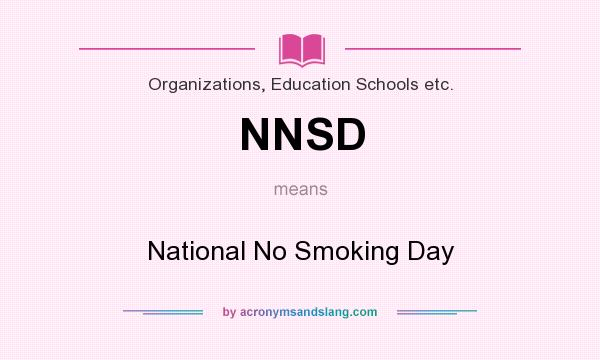 What does NNSD mean? It stands for National No Smoking Day