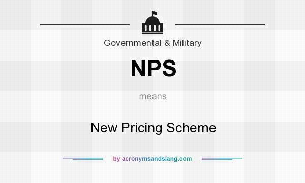 What does NPS mean? It stands for New Pricing Scheme