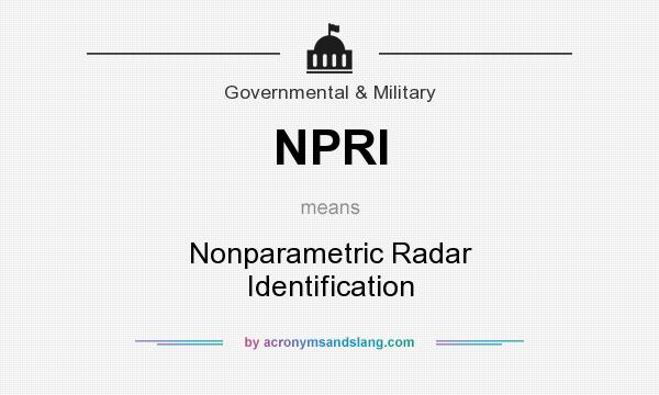 What does NPRI mean? It stands for Nonparametric Radar Identification