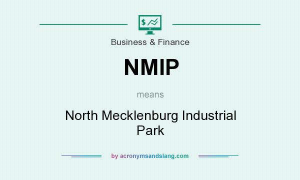 What does NMIP mean? It stands for North Mecklenburg Industrial Park