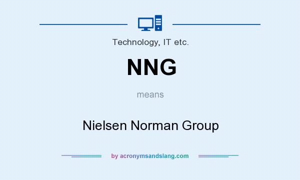 What does NNG mean? It stands for Nielsen Norman Group