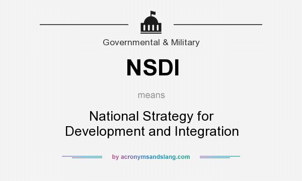 What does NSDI mean? It stands for National Strategy for Development and Integration