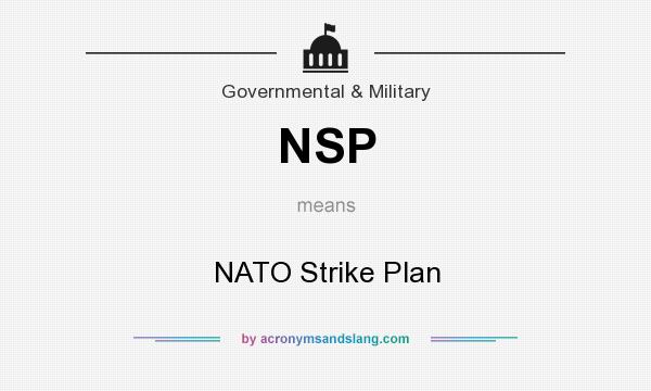 What does NSP mean? It stands for NATO Strike Plan