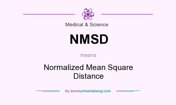 What does NMSD mean? It stands for Normalized Mean Square Distance