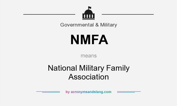 What does NMFA mean? It stands for National Military Family Association
