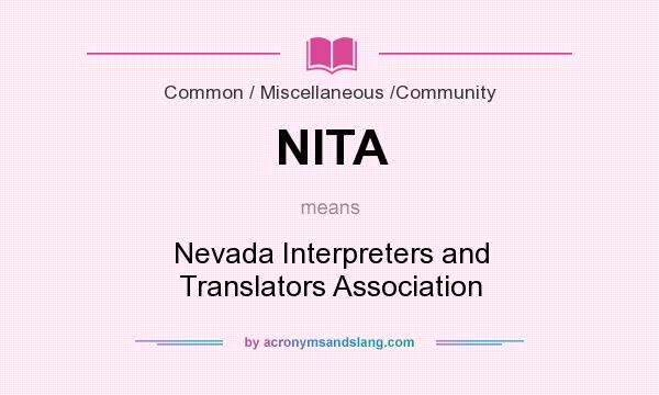 What does NITA mean? It stands for Nevada Interpreters and Translators Association