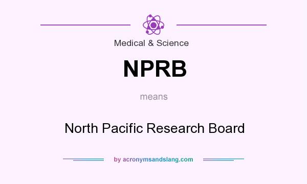 What does NPRB mean? It stands for North Pacific Research Board