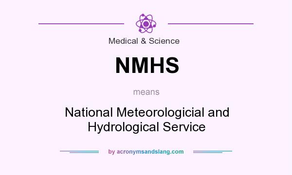 What does NMHS mean? It stands for National Meteorologicial and Hydrological Service