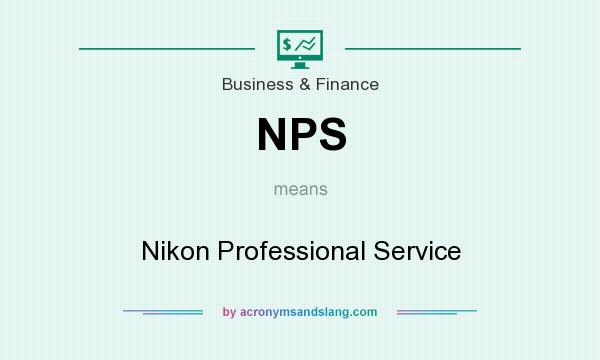 What does NPS mean? It stands for Nikon Professional Service