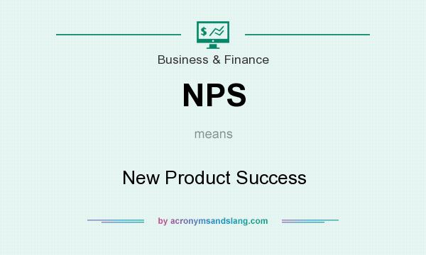 What does NPS mean? It stands for New Product Success