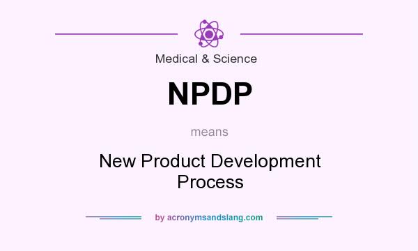 What does NPDP mean? It stands for New Product Development Process