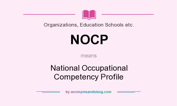 What does NOCP mean? It stands for National Occupational Competency Profile