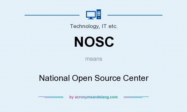 What does NOSC mean? It stands for National Open Source Center