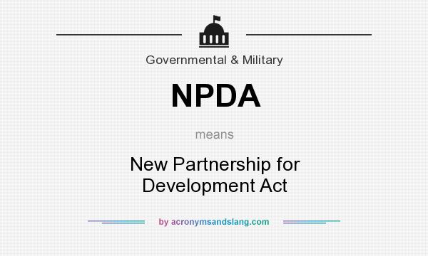 What does NPDA mean? It stands for New Partnership for Development Act