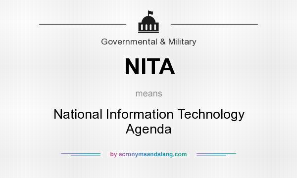 What does NITA mean? It stands for National Information Technology Agenda