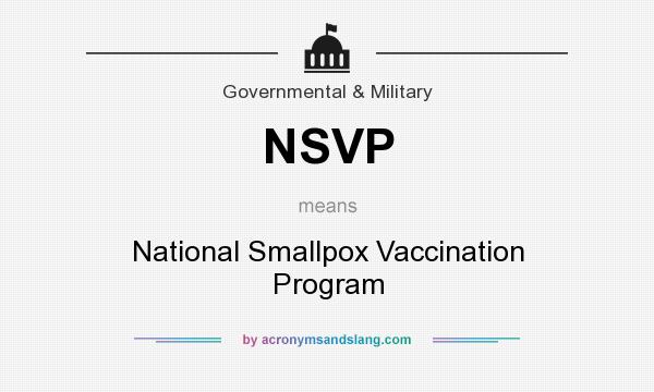 What does NSVP mean? It stands for National Smallpox Vaccination Program