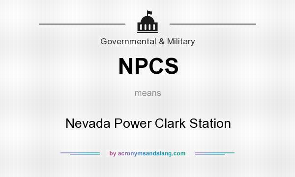 What does NPCS mean? It stands for Nevada Power Clark Station