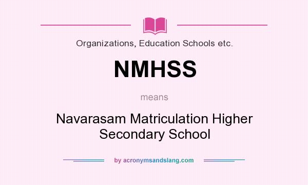 What does NMHSS mean? It stands for Navarasam Matriculation Higher Secondary School