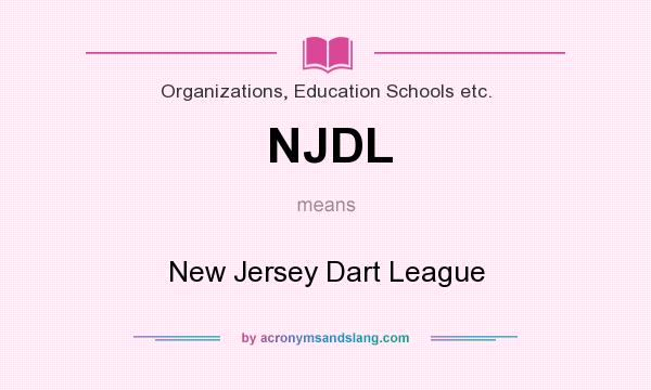 What does NJDL mean? It stands for New Jersey Dart League