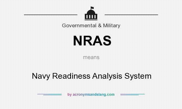 What does NRAS mean? It stands for Navy Readiness Analysis System