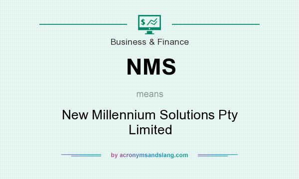What does NMS mean? It stands for New Millennium Solutions Pty Limited