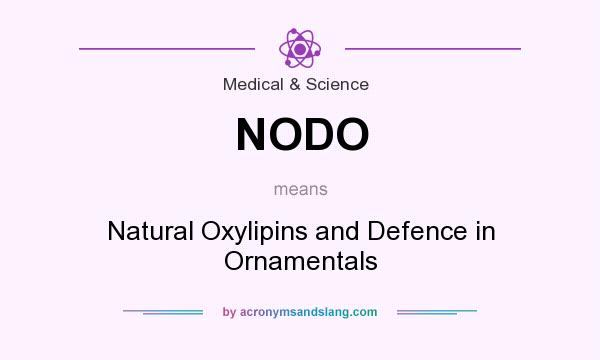 What does NODO mean? It stands for Natural Oxylipins and Defence in Ornamentals