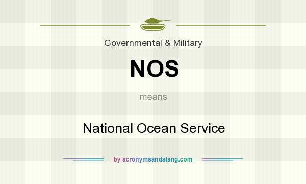 What does NOS mean? It stands for National Ocean Service