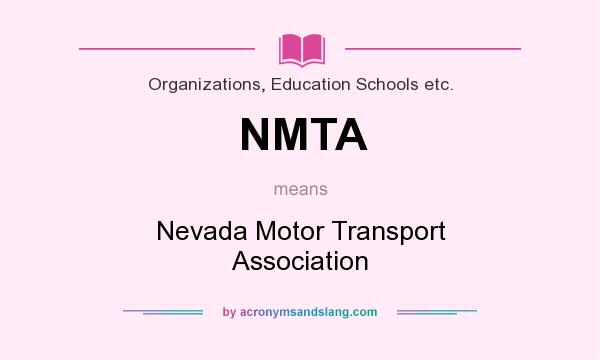 What does NMTA mean? It stands for Nevada Motor Transport Association