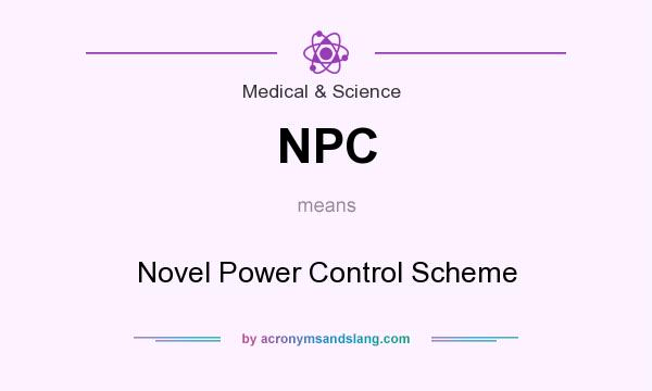 What does NPC mean? It stands for Novel Power Control Scheme