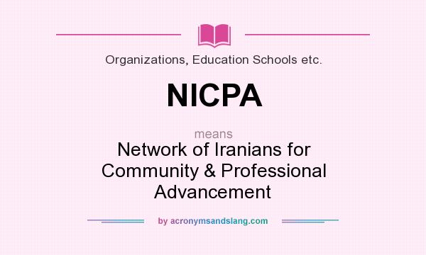 What does NICPA mean? It stands for Network of Iranians for Community & Professional Advancement
