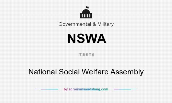 What does NSWA mean? It stands for National Social Welfare Assembly