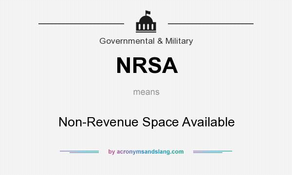 What does NRSA mean? It stands for Non-Revenue Space Available