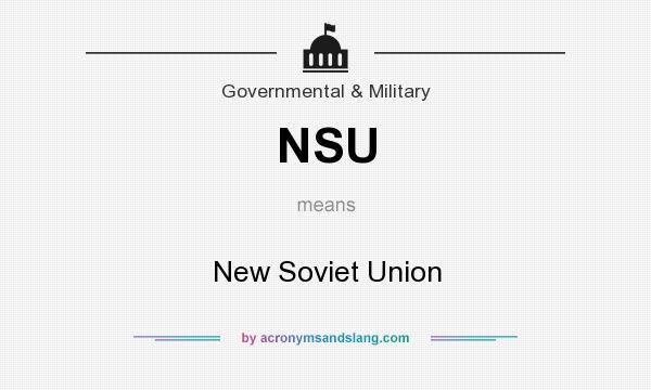 What does NSU mean? It stands for New Soviet Union