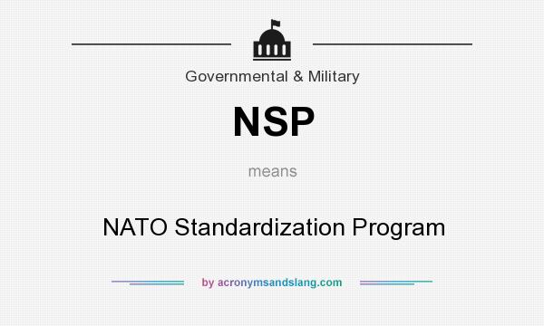 What does NSP mean? It stands for NATO Standardization Program