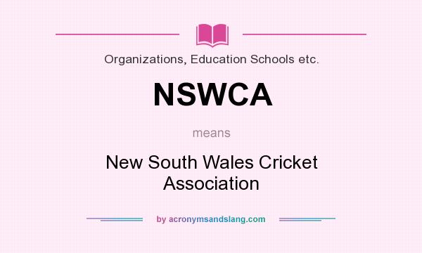 What does NSWCA mean? It stands for New South Wales Cricket Association