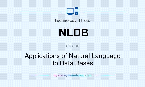 What does NLDB mean? It stands for Applications of Natural Language to Data Bases