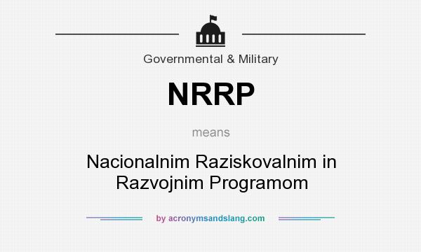 What does NRRP mean? It stands for Nacionalnim Raziskovalnim in Razvojnim Programom