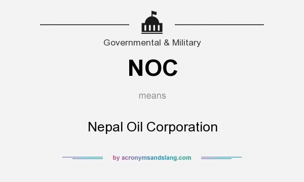What does NOC mean? It stands for Nepal Oil Corporation