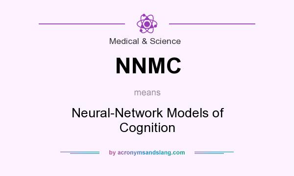 What does NNMC mean? It stands for Neural-Network Models of Cognition