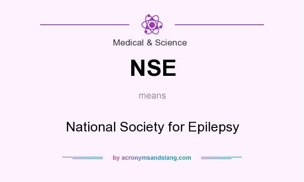 What does NSE mean? It stands for National Society for Epilepsy
